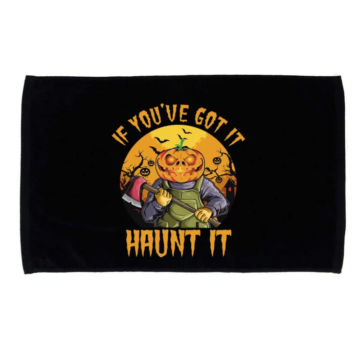 If You've Got It Haunt It Pumpkin Microfiber Hand Towel