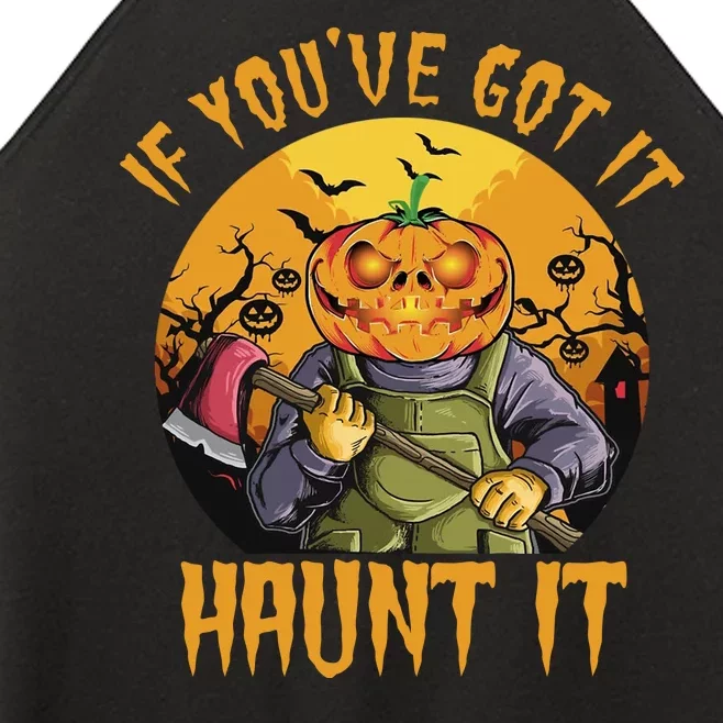 If You've Got It Haunt It Pumpkin Women’s Perfect Tri Rocker Tank