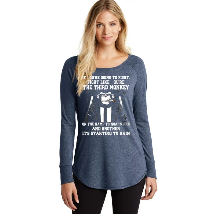 If Youre Going To Fight Fight Like Third Monkey Women's Perfect Tri Tunic Long Sleeve Shirt