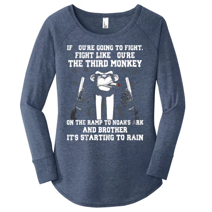 If Youre Going To Fight Fight Like Third Monkey Women's Perfect Tri Tunic Long Sleeve Shirt