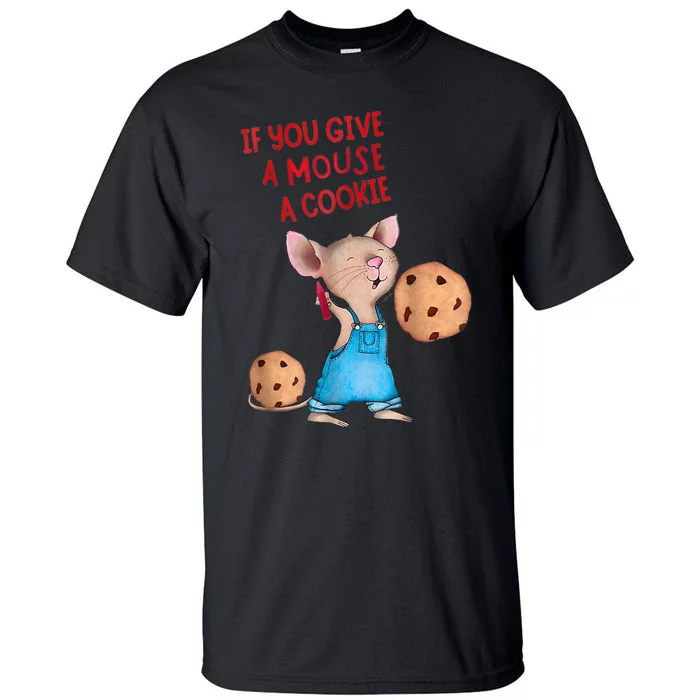 If You Give A Mouse A Cookie Costume Halloween Tall T-Shirt