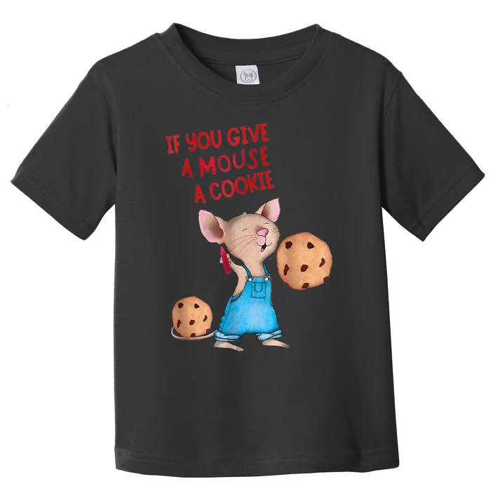 If You Give A Mouse A Cookie Costume Halloween Toddler T-Shirt