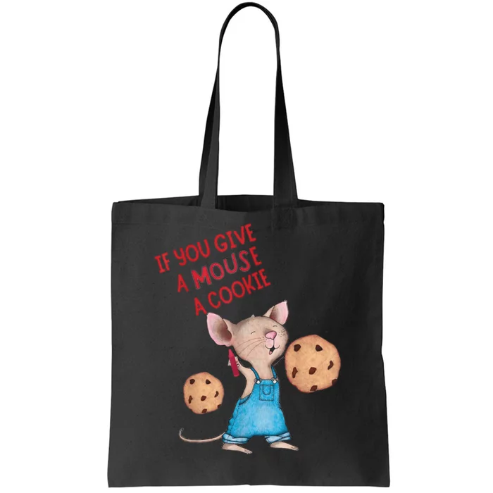 If You Give A Mouse A Cookie Tote Bag