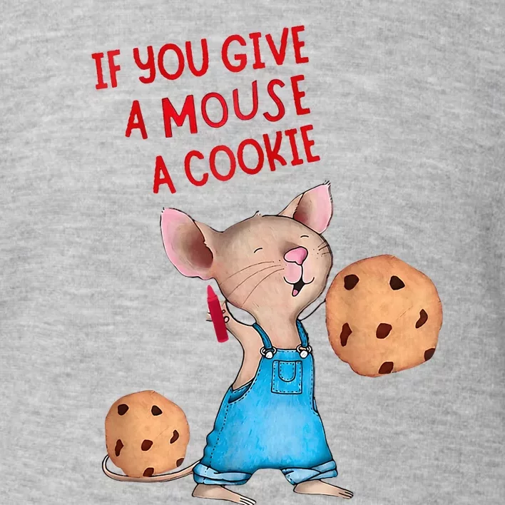 If You Give A Mouse A Cookie Costume Halloween Toddler Sweatshirt