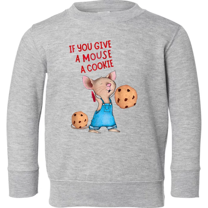 If You Give A Mouse A Cookie Costume Halloween Toddler Sweatshirt