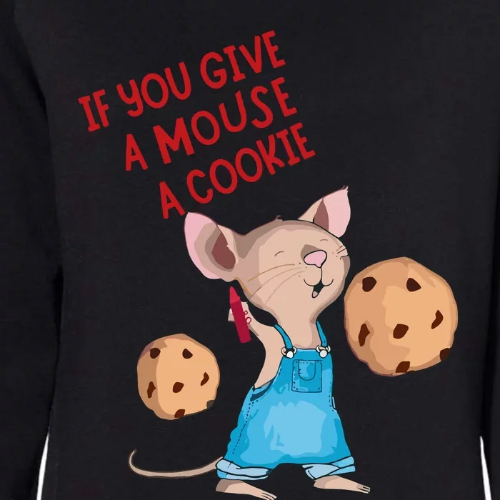 If You Give A Mouse A Cookie Womens California Wash Sweatshirt