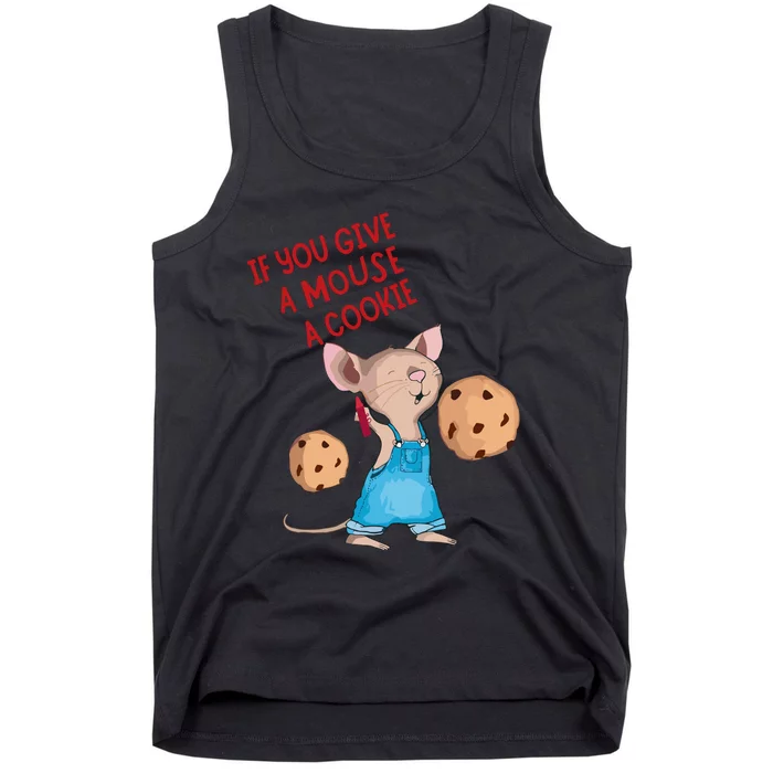 If You Give A Mouse A Cookie Tank Top