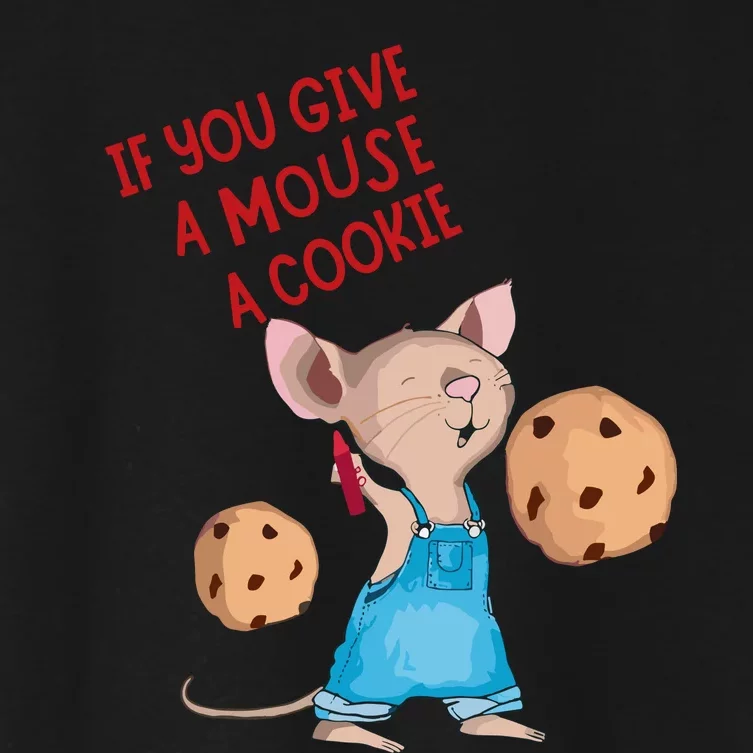 If You Give A Mouse A Cookie Women's Crop Top Tee