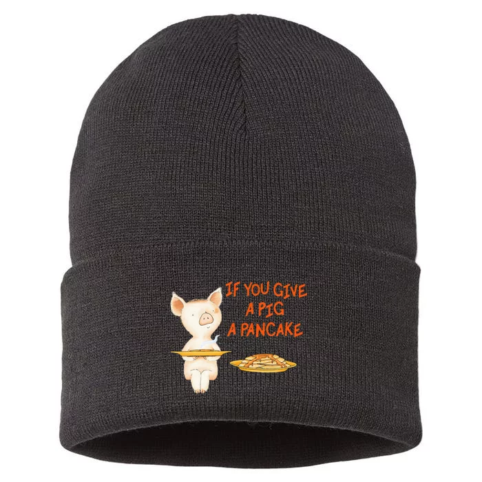 If You Give A Pig A Pancake Sustainable Knit Beanie