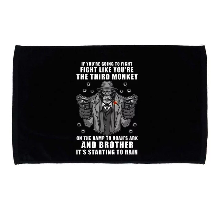 If You're Going To Fight Like You're Third Monkey Microfiber Hand Towel