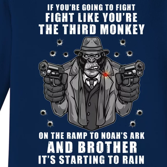 If You're Going To Fight Like You're Third Monkey Baby Long Sleeve Bodysuit