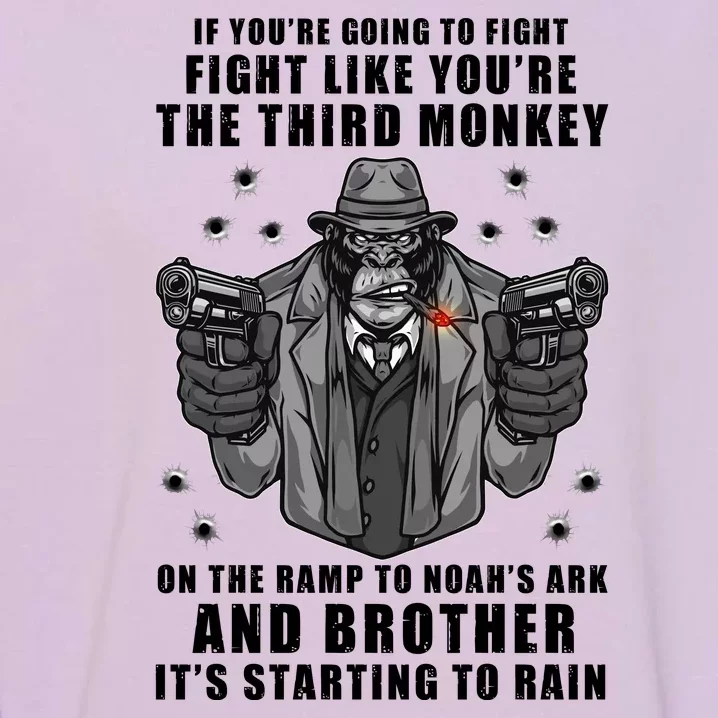 If You're Going To Fight Like You're Third Monkey Garment-Dyed Sweatshirt