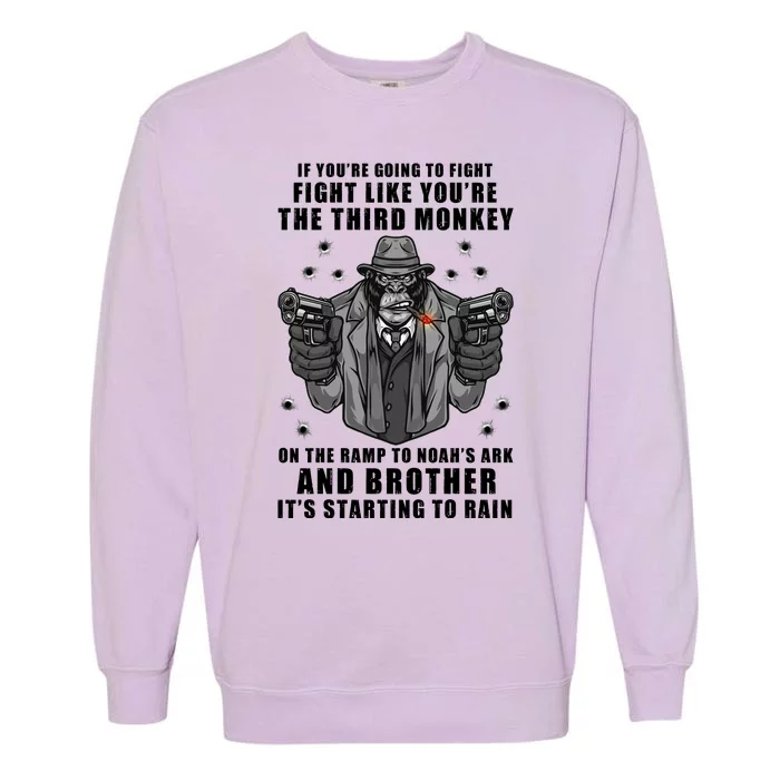 If You're Going To Fight Like You're Third Monkey Garment-Dyed Sweatshirt