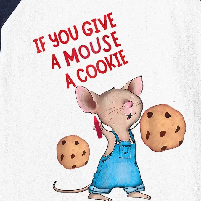 If You Give A Mouse A Cookie Baseball Sleeve Shirt