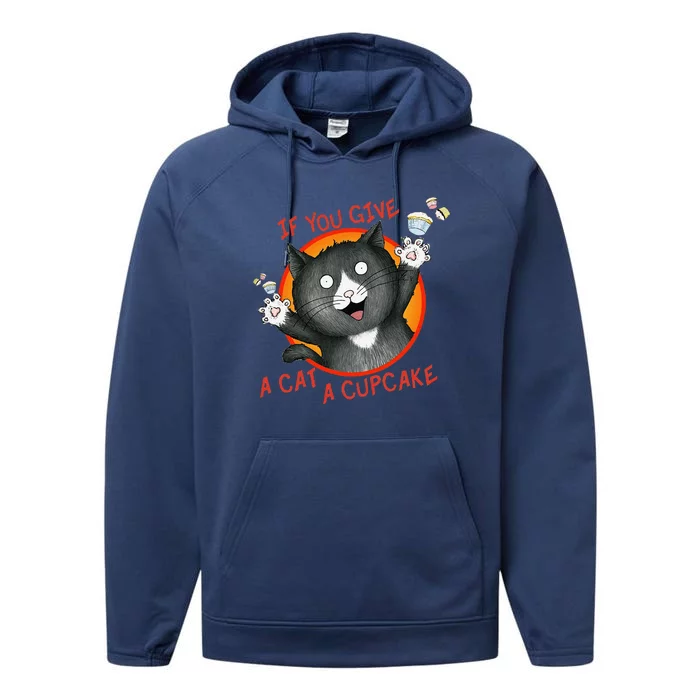 If You Give A Cat A Cupcake Performance Fleece Hoodie