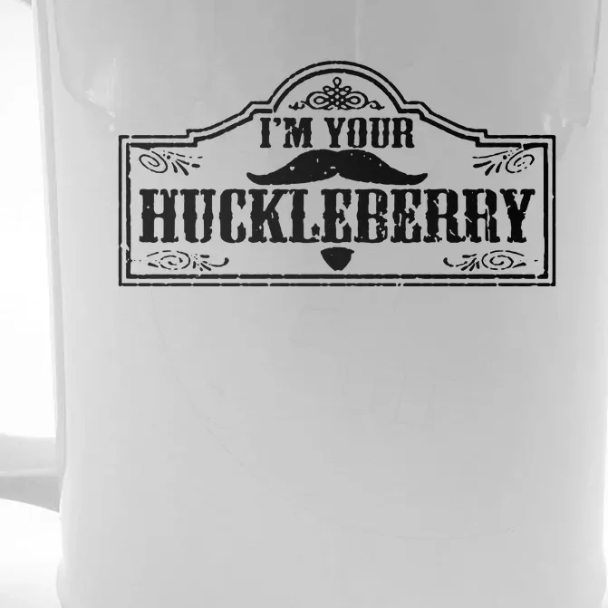 I'm Your Huckleberry Front & Back Beer Stein