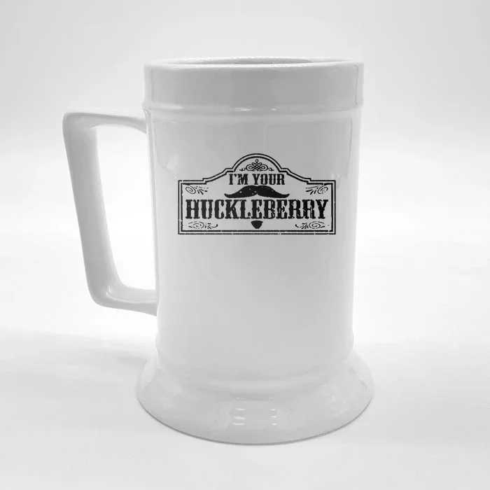 I'm Your Huckleberry Front & Back Beer Stein