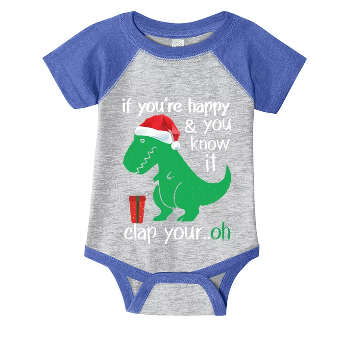 If YouRe Happy Clap Your Hand Christmas Dinosaur Trex Gift Infant Baby Jersey Bodysuit