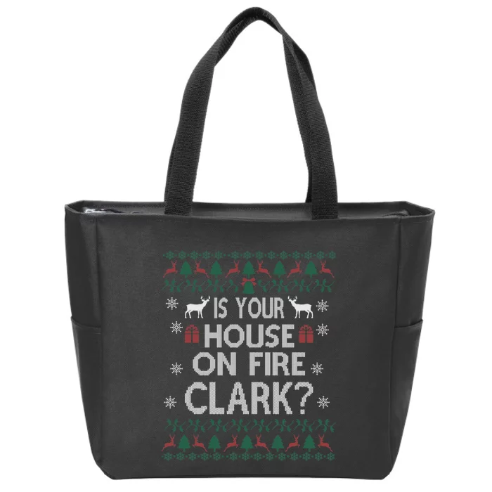 Is Your House On Fire Christmas Vacation Zip Tote Bag