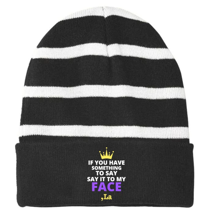 If You Have Something To Say Say It To My Face Comma La 2024 Striped Beanie with Solid Band