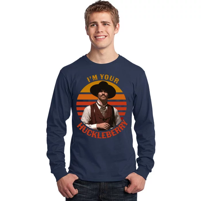 I'm Your Huckleberry Tall Long Sleeve T-Shirt