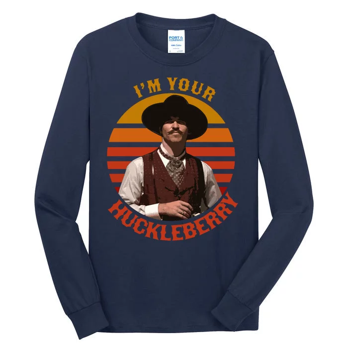 I'm Your Huckleberry Tall Long Sleeve T-Shirt