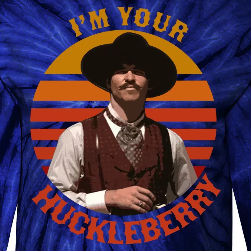 I'm Your Huckleberry Tie-Dye Long Sleeve Shirt