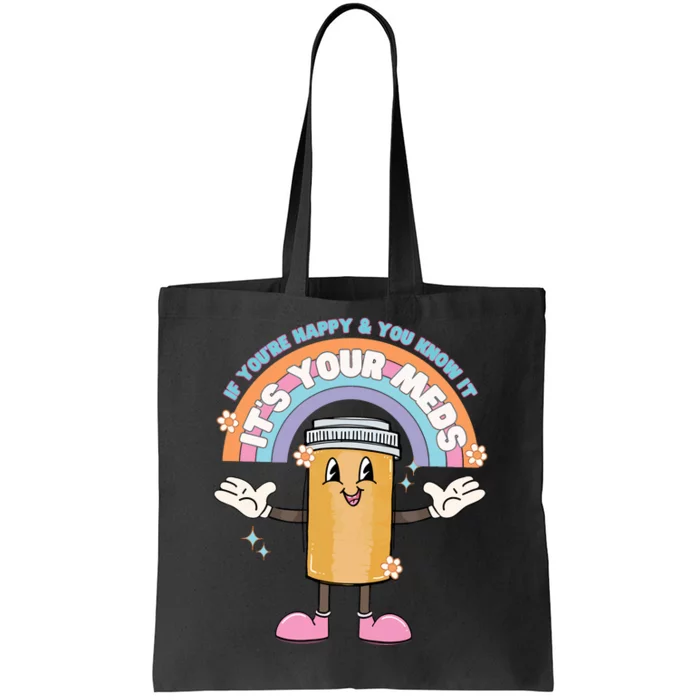 If Youre Happy And You Know It Nurse Tote Bag