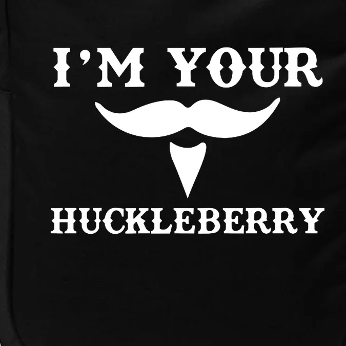 I'm Your Huckleberry Simple Design Impact Tech Backpack