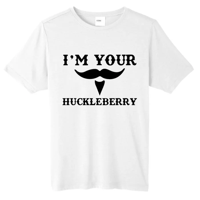 I'm Your Huckleberry Simple Design ChromaSoft Performance T-Shirt