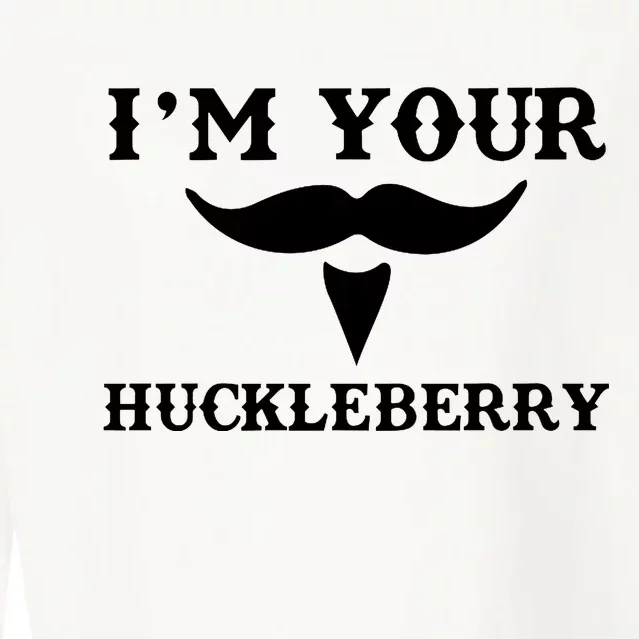 I'm Your Huckleberry Simple Design Cropped Pullover Crew