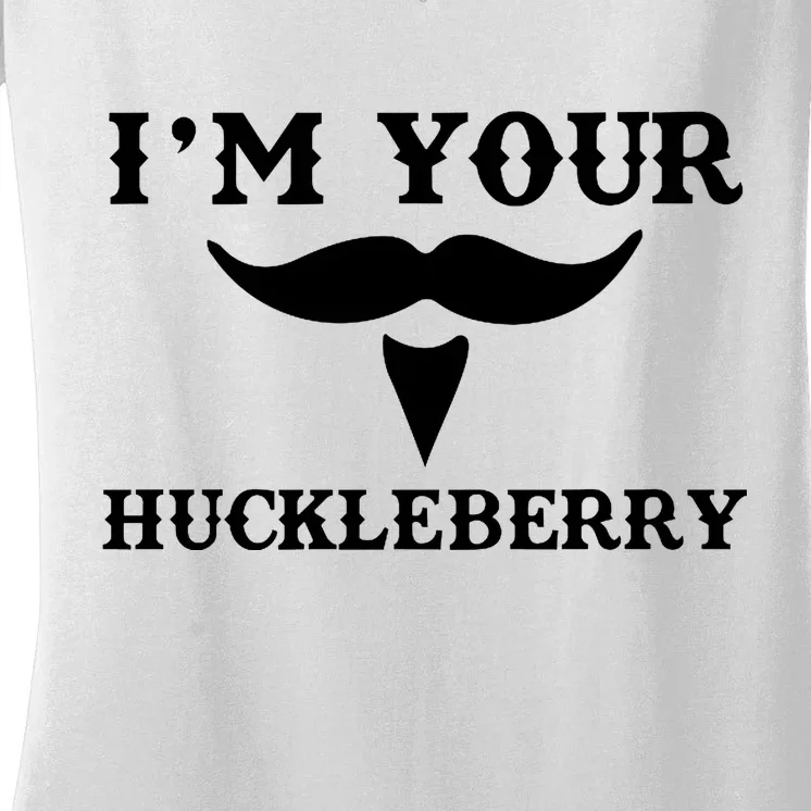 I'm Your Huckleberry Simple Design Women's V-Neck T-Shirt