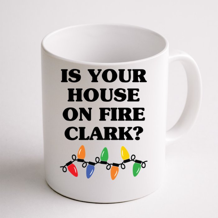 Is Your House On Fire Clark Classic Front & Back Coffee Mug