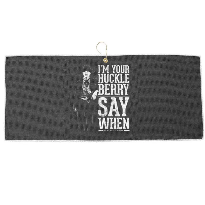 I'm Your Huckleberry Say When Doc Holiday Large Microfiber Waffle Golf Towel