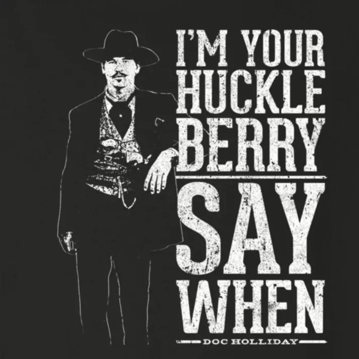 I'm Your Huckleberry Say When Doc Holiday Toddler Long Sleeve Shirt