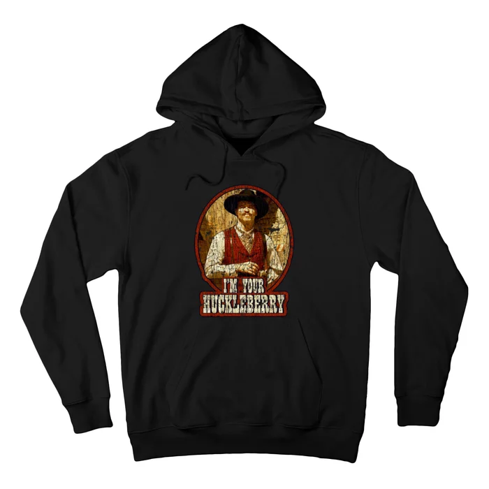 I'm Your Huckleberry Say When Doc Holiday Hoodie