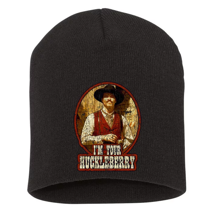 I'm Your Huckleberry Say When Doc Holiday Short Acrylic Beanie