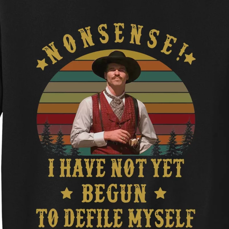 I'm Your Huckleberry, Say When, Doc Holiday Tall Sweatshirt