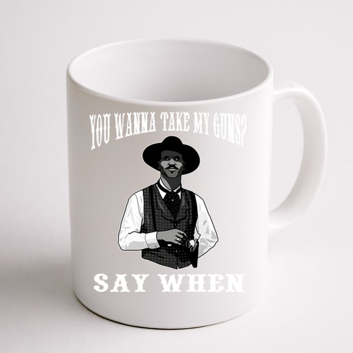 I'm Your Huckleberry Say When Doc Holiday Front & Back Coffee Mug