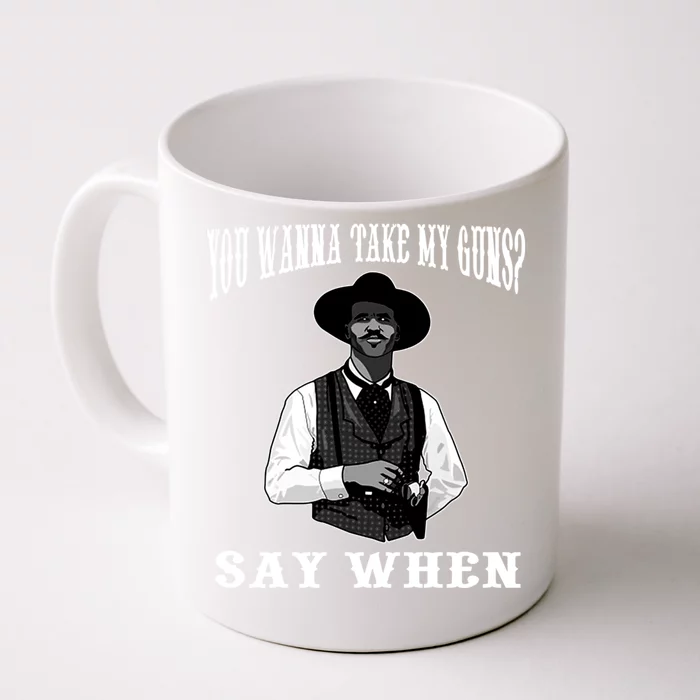 I'm Your Huckleberry Say When Doc Holiday Front & Back Coffee Mug