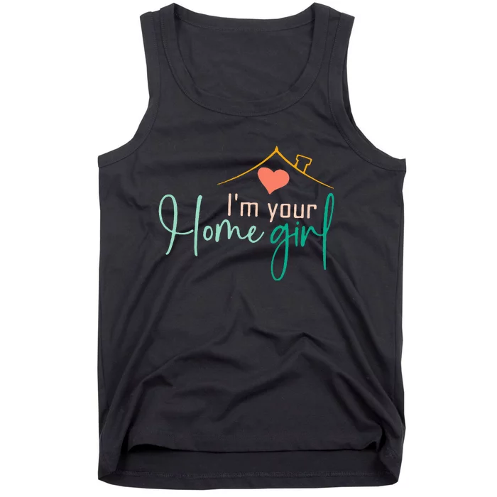 IM Your Home Girl Funny Real.Tor Job Real Estate Agent Tank Top