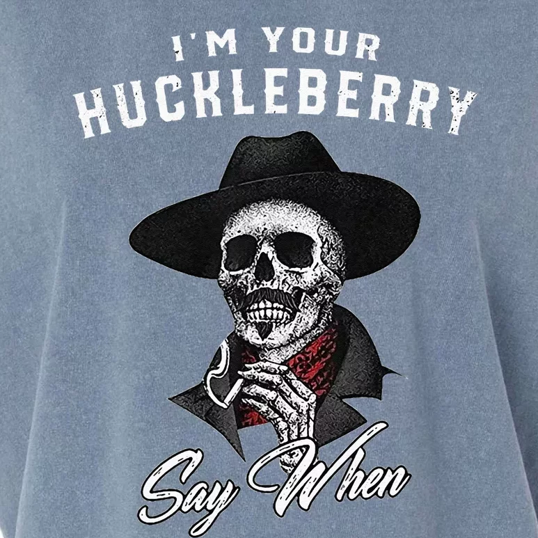 I'm Your Huckleberry Say When Garment-Dyed Women's Muscle Tee