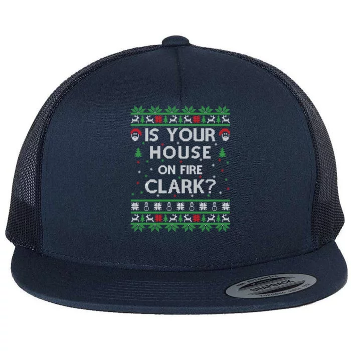 Is Your House On Fire Clark? Ugly Christmas Holiday Gift Flat Bill Trucker Hat