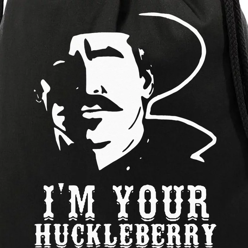 Im Your Huckleberry Cowboy Quote And Funny Sayings Drawstring Bag