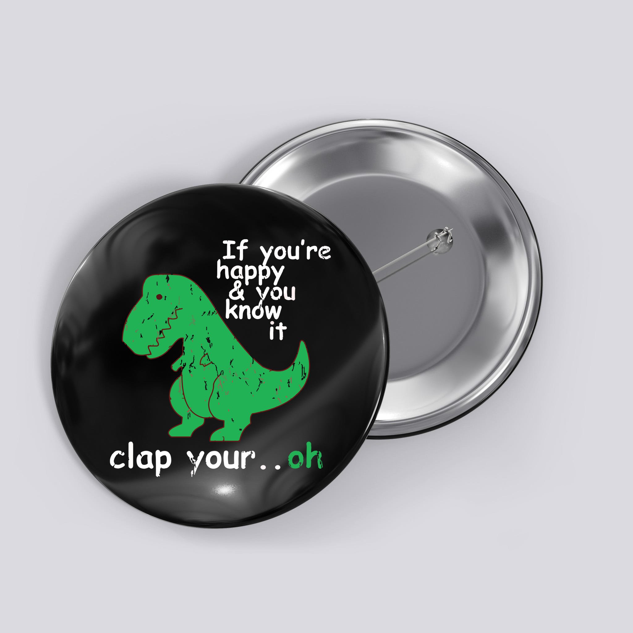 If You're Happy And You Know It Clap Your Oh TRex Dino Button ...