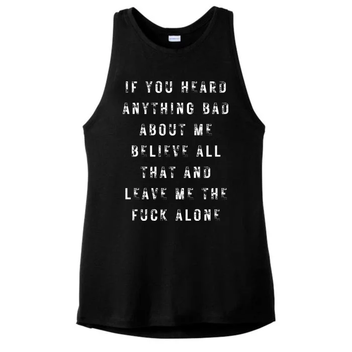 If You Heard Anything Bad About Me Ladies Tri-Blend Wicking Tank