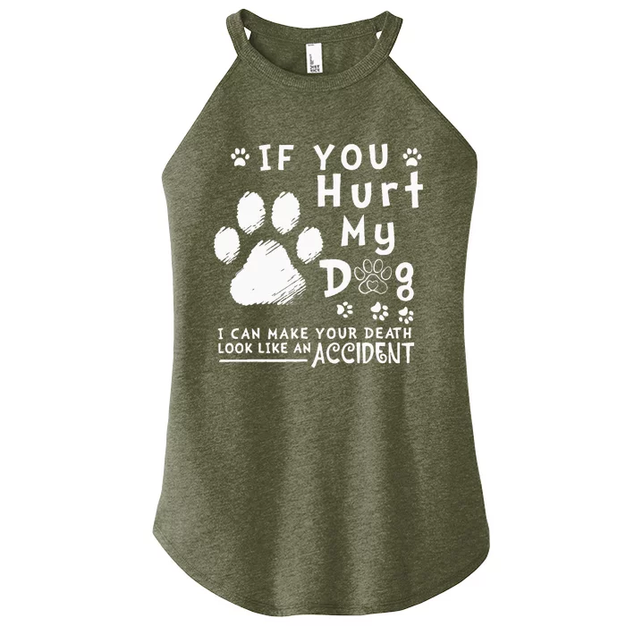 If You Hurt My Dog I Can Make Your Death Look Like Accident Women’s Perfect Tri Rocker Tank