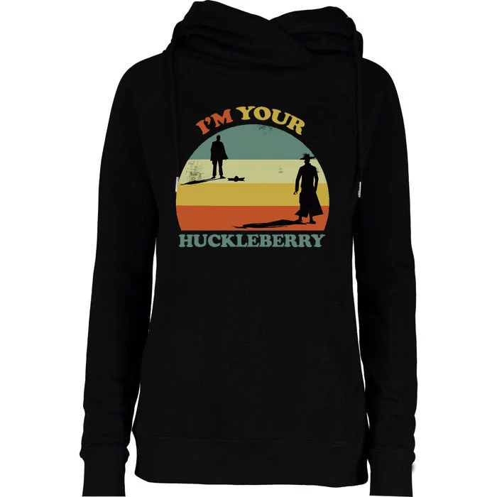 Im Your Huckleberry Im Your Huckleberry Womens Funnel Neck Pullover Hood