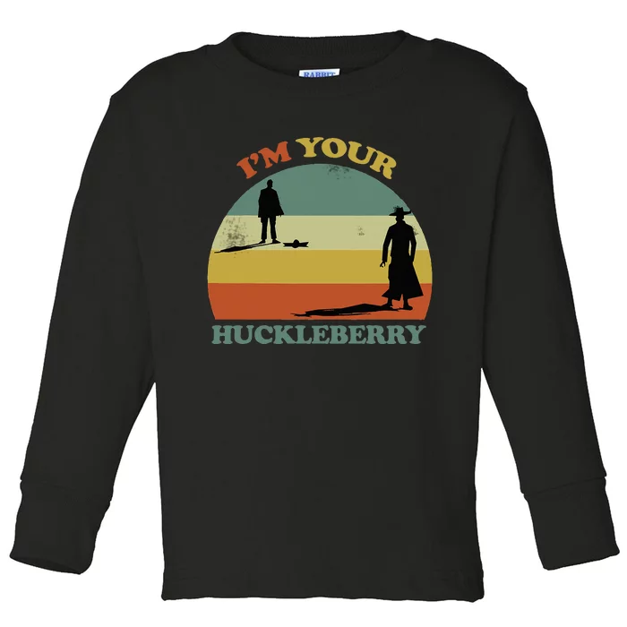 Im Your Huckleberry Im Your Huckleberry Toddler Long Sleeve Shirt