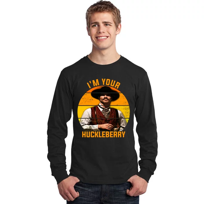 I'm Your Huckleberry Tombstone Tall Long Sleeve T-Shirt